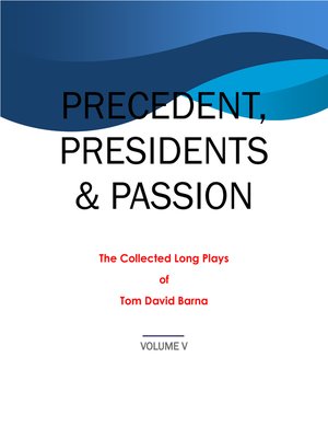 cover image of Precedent, Presidents and Passion